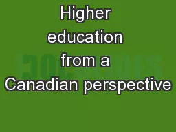 Higher education from a Canadian perspective