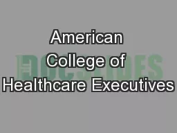 American College of Healthcare Executives