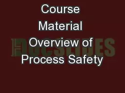 Course Material Overview of Process Safety