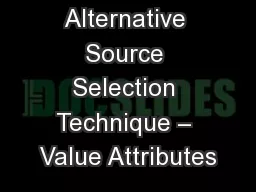 Alternative Source Selection Technique – Value Attributes