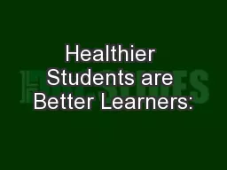 Healthier Students are Better Learners: