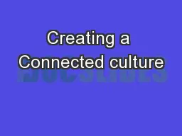 Creating a Connected culture