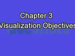 Chapter 3 Visualization Objectives