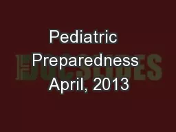 Pediatric  Preparedness April, 2013