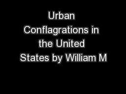 Urban Conflagrations in the United States by William M
