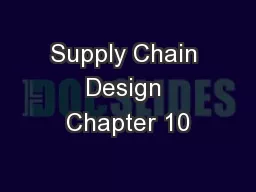 Supply Chain Design Chapter 10
