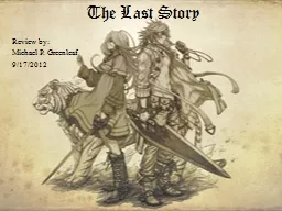 The Last Story Review by: