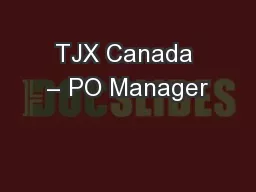 TJX Canada – PO Manager