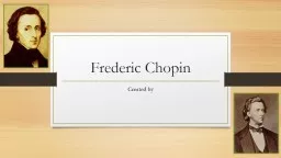 Frederic Chopin Created