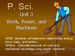 P. Sci. Unit 3 Work, Power, and Machines