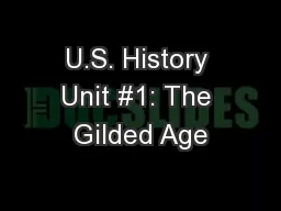 U.S. History Unit #1: The Gilded Age