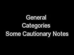 General Categories Some Cautionary Notes