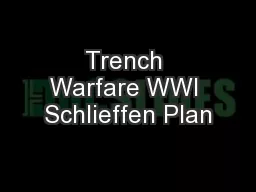 Trench Warfare WWI Schlieffen Plan