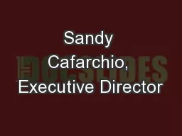Sandy Cafarchio, Executive Director
