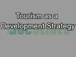 Tourism as a Development Strategy