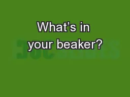 What’s in your beaker?
