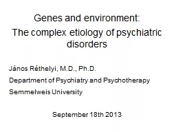 Genes and environment: The complex etiology of psychiatric disorders
