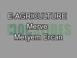 E-AGRICULTURE Merve Meryem Ercan