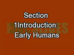 Section 1Introduction: Early Humans