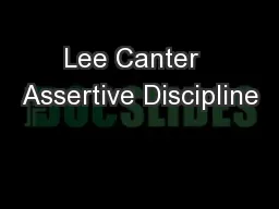 Lee Canter  Assertive Discipline