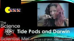 Tide Pods and Darwin Scientistmel.com