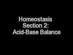 Homeostasis Section 2: Acid-Base Balance