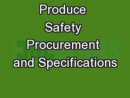 Produce Safety Procurement and Specifications