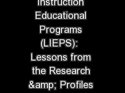 Language Instruction Educational Programs (LIEPS):  Lessons from the Research & Profiles