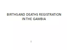 BIRTHS AND DEATHS REGISTRATION IN THE GAMBIA