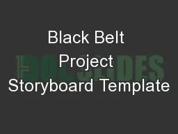 Black Belt Project Storyboard Template