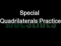 Special Quadrilaterals Practice