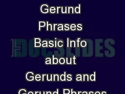 Types of Gerund Phrases Basic Info about Gerunds and Gerund Phrases