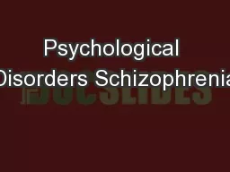 Psychological Disorders Schizophrenia
