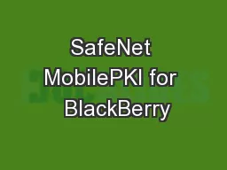 SafeNet MobilePKI for  BlackBerry