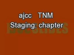 ajcc   TNM Staging: chapter
