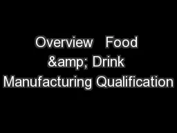 Overview   Food & Drink Manufacturing Qualification