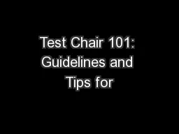 Test Chair 101: Guidelines and Tips for