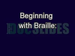 Beginning with Braille: