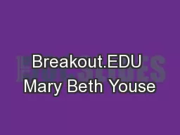 Breakout.EDU Mary Beth Youse