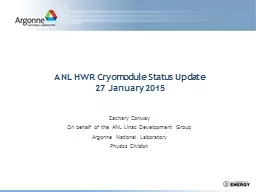 ANL HWR Cryomodule Status Update