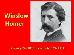 Winslow Homer 	   February