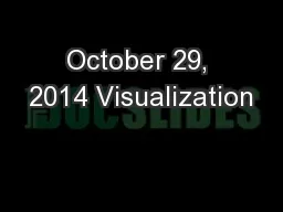 October 29, 2014 Visualization
