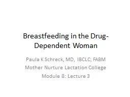 Breastfeeding in the Drug-Dependent Woman