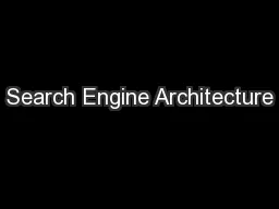Search Engine Architecture