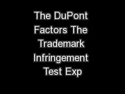 The DuPont Factors The Trademark Infringement Test Exp
