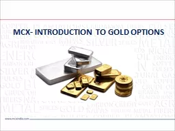 MCX- INTRODUCTION TO GOLD OPTIONS