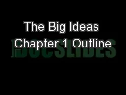 The Big Ideas Chapter 1 Outline