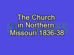 The Church in Northern Missouri 1836-38