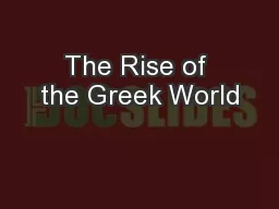 The Rise of the Greek World
