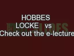 HOBBES LOCKE   vs   Check out the e-lecture